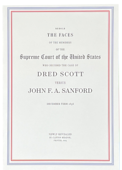 Meador, Clifton; The Faces of the Supreme Court: Dred Scott versus John F. A. Sanford (2025)