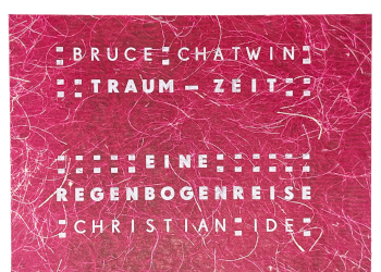 Ide, Christian; Traum-Zeit – Eine Regenbogenreise. (1993)